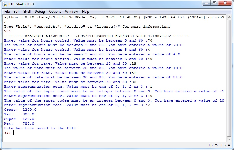 Output from the program where data is validated using a while loop